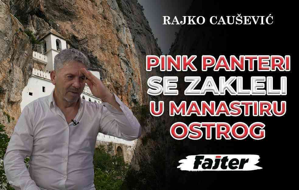 RAJKO CAUŠEVIĆ – 4. DEO: <span style='color:red;'><b>PINK PANTERI</b></span> SE ZAKLELI U MANASTIRU OSTROG (VIDEO)